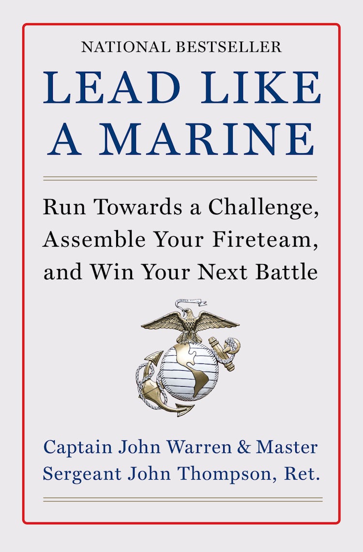 Cover image for Lead Like a Marine: Run Towards a Challenge, Assemble Your Fireteam, and Win Your Next Battle, isbn: 9780063264373