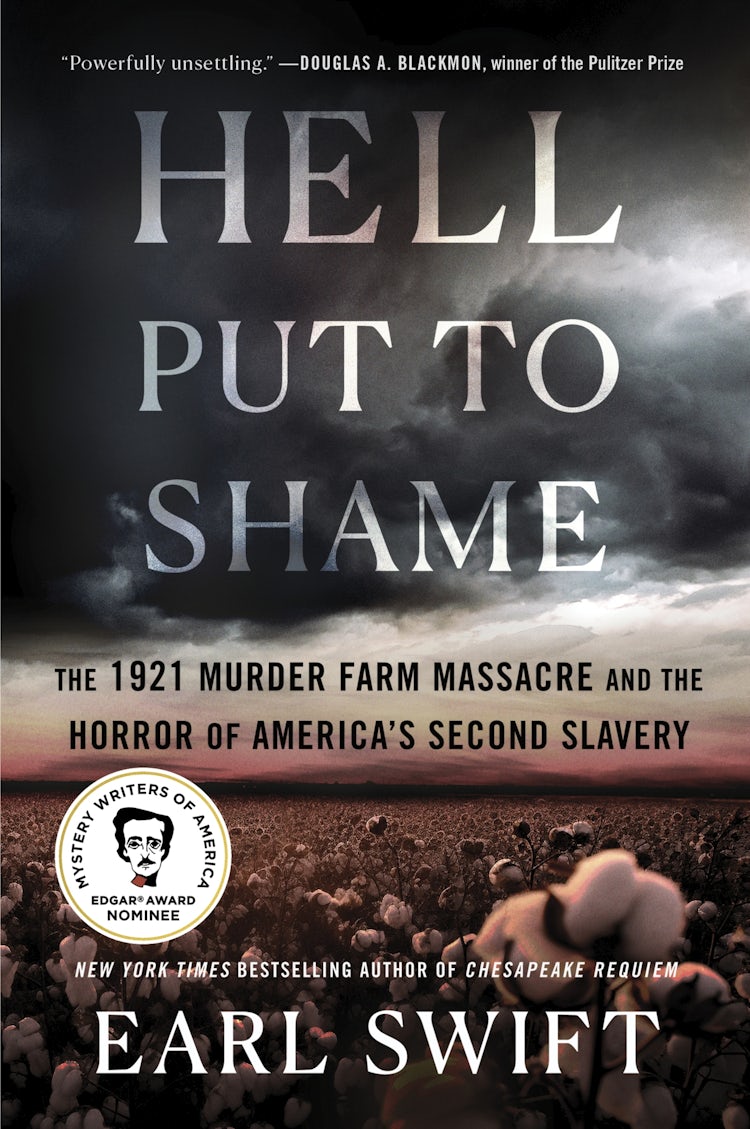Cover image for Hell Put to Shame: The 1921 Murder Farm Massacre and the Horror of America's Second Slavery, isbn: 9780063265394