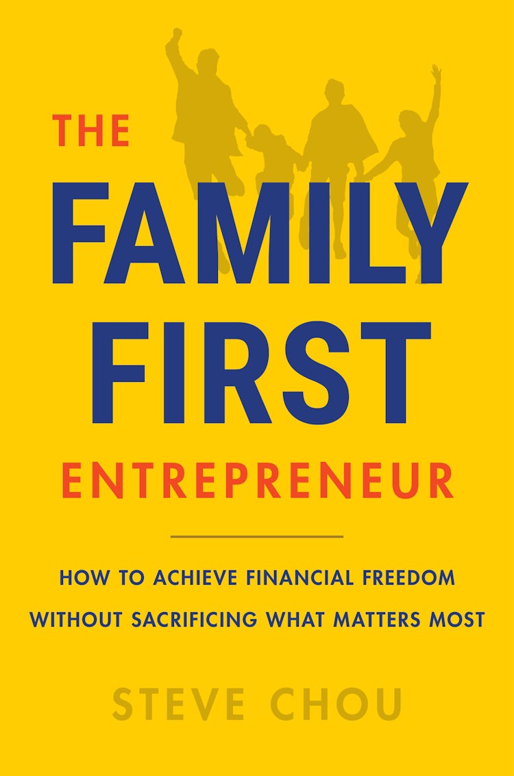 Cover image for The Family-First Entrepreneur, isbn: 9780063267183
