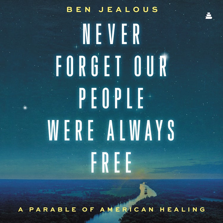 Cover image for Never Forget Our People Were Always Free, isbn: 9780063270473