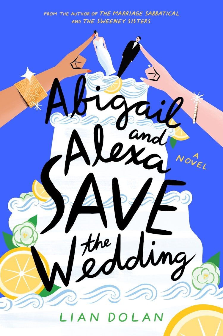 Cover image for Abigail and Alexa Save the Wedding, isbn: 9780063270671