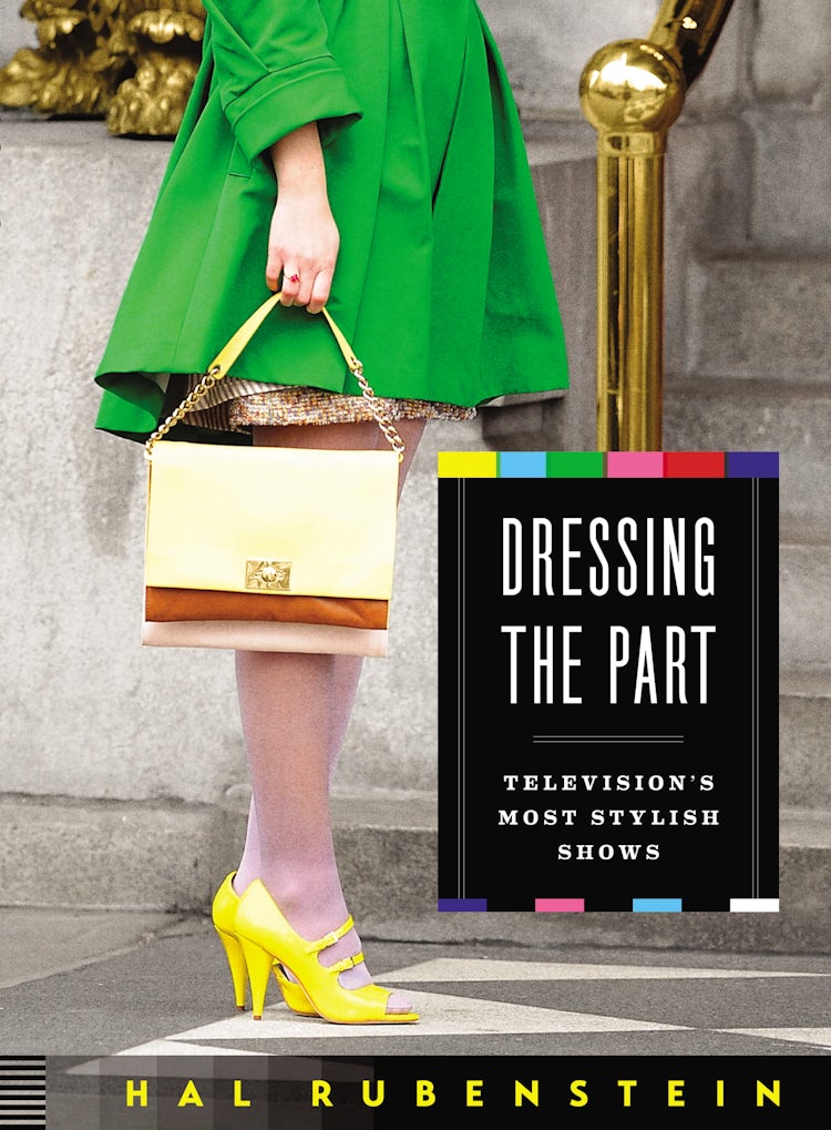 Cover image for Dressing the Part: Television's Most Stylish Shows, isbn: 9780063272590