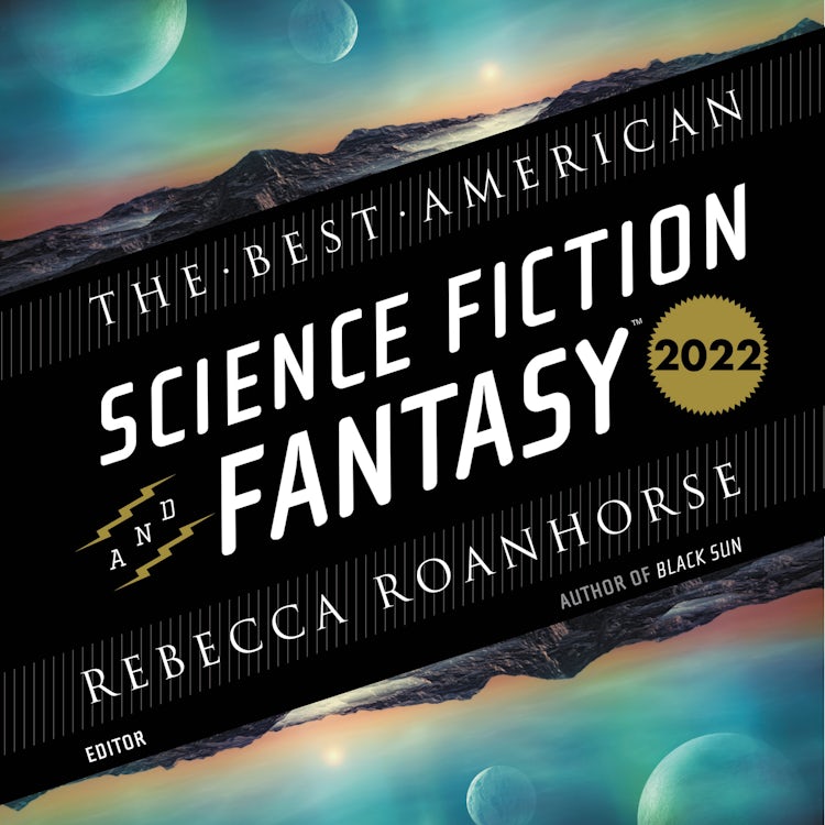 Cover image for The Best American Science Fiction and Fantasy 2022, isbn: 9780063274525