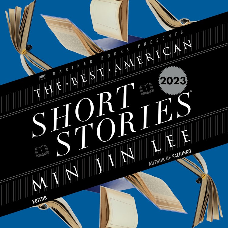 Cover image for The Best American Short Stories 2023, isbn: 9780063275942
