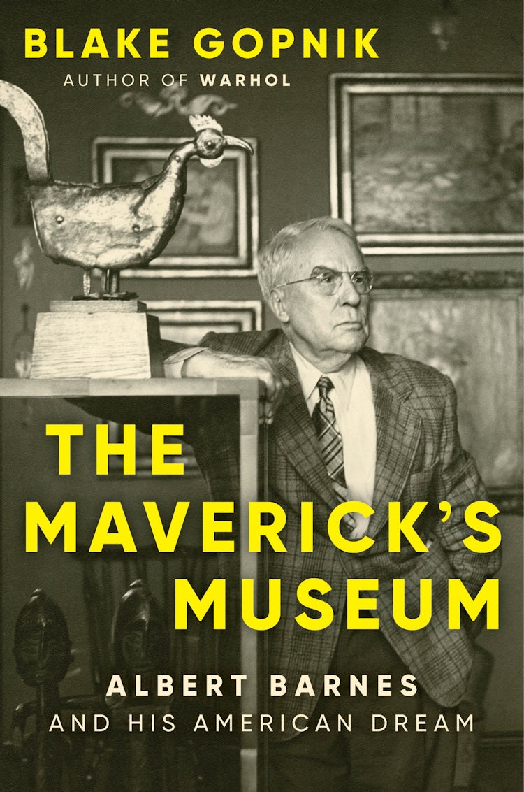 Cover image for The Maverick's Museum: Albert Barnes and His American Dream, isbn: 9780063284036