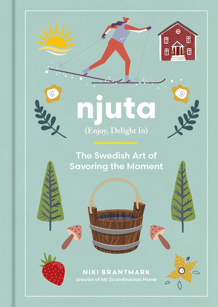 Cover image for Njuta: Enjoy, Delight In: The Swedish Art Of Savoring The Moment, isbn: 9780063284081