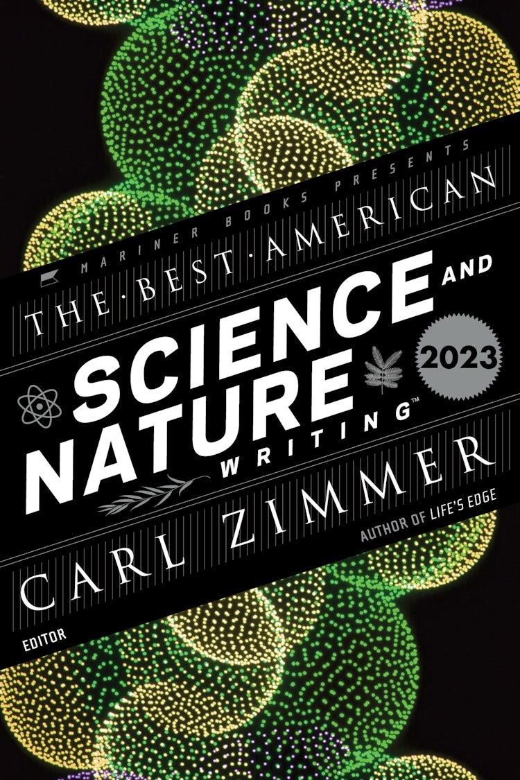 Cover image for The Best American Science and Nature Writing 2023, isbn: 9780063293229