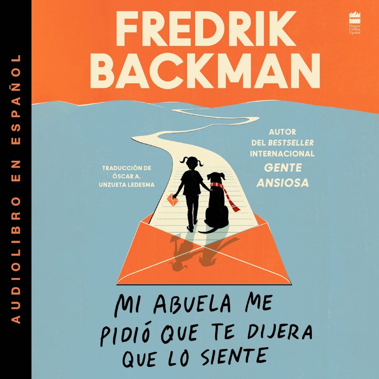 Cover image for Mi abuela me pidió que te dijera que lo siente, isbn: 9780063294806