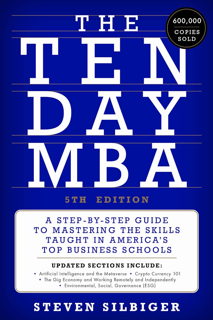 Cover image for The Ten-Day MBA 5th Ed.: A Step-by-step Guide To Mastering The Skills Taught In America's Top Business Schools, isbn: 9780063307773