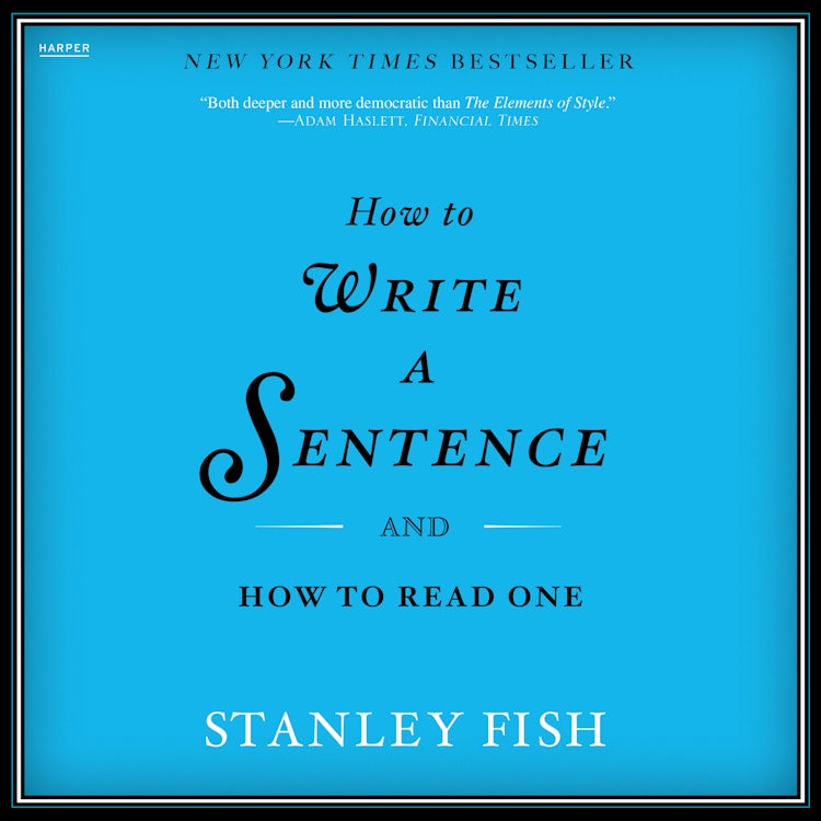 Cover image for How to Write a Sentence, isbn: 9780063309234