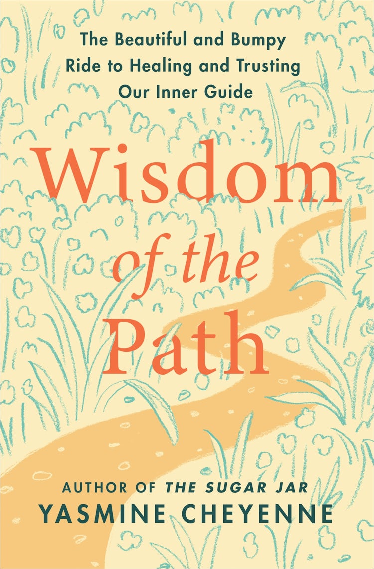 Cover image for The Wisdom Of The Path: The Beautiful And Bumpy Ride To Healing And Trusting Our Inner Guide, isbn: 9780063315006