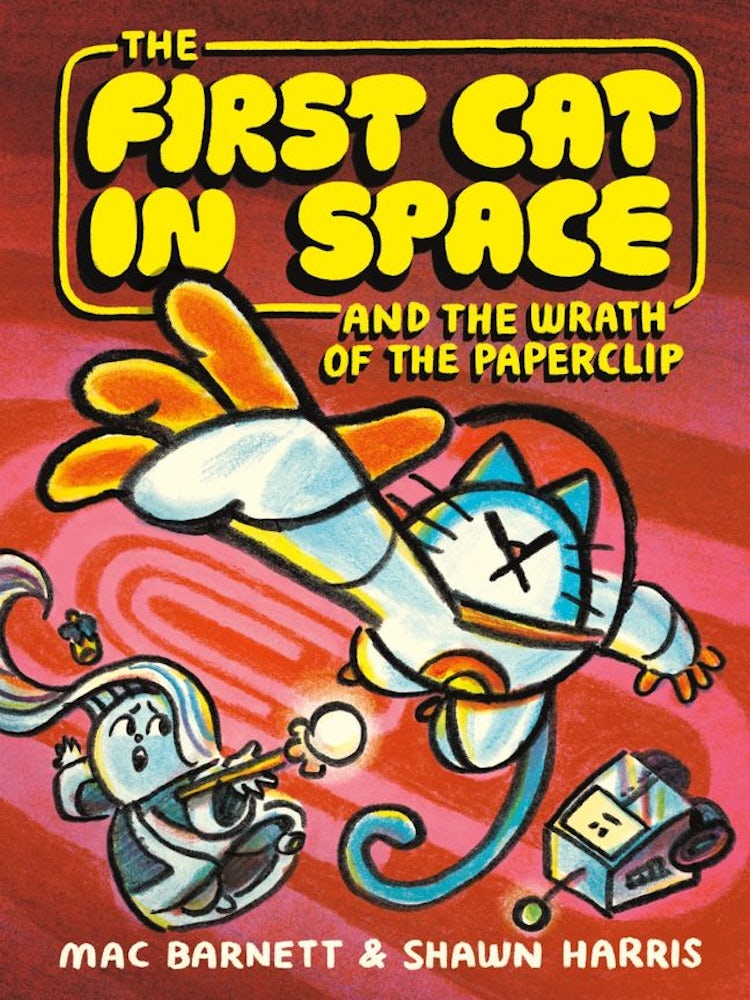 Cover image for The First Cat in Space and the Wrath of the Paperclip, isbn: 9780063315259