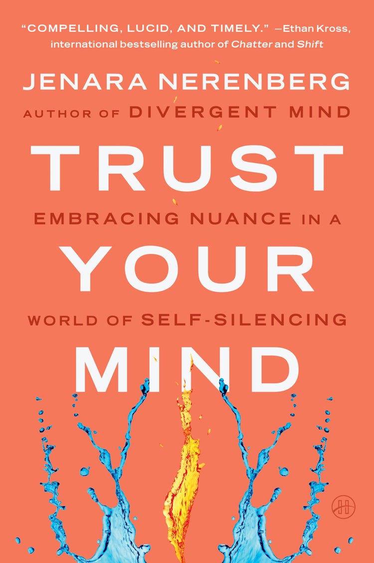 Cover image for Trust Your Mind: Embracing Nuance in a World of Self-Silencing, isbn: 9780063317109