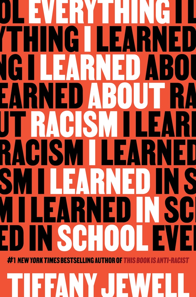 Cover image for Everything I Learned About Racism I Learned in School, isbn: 9780063319486
