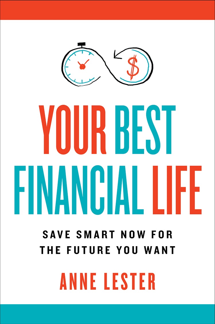 Cover image for Your Best Financial Life: Save Smart Now for the Future You Want, isbn: 9780063320864