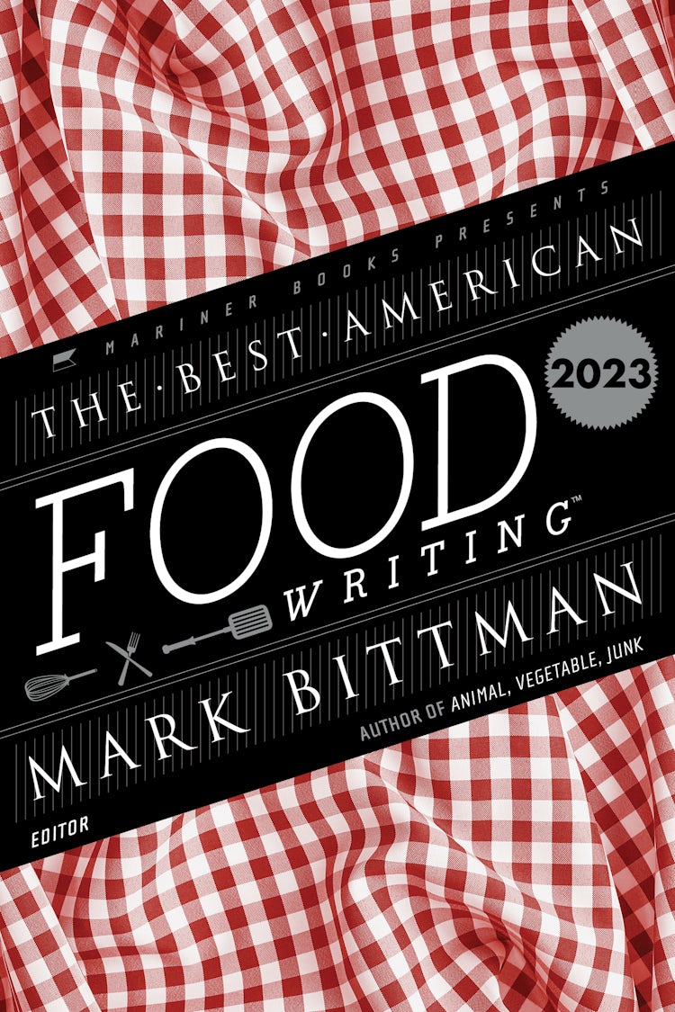 Cover image for The Best American Food Writing 2023, isbn: 9780063322530