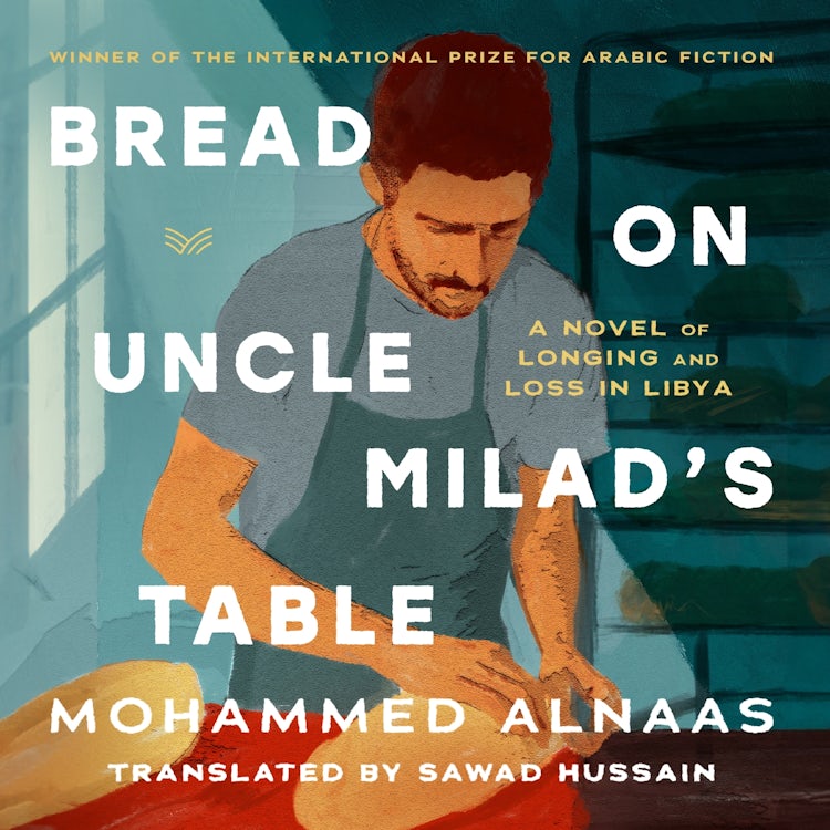 Cover image for Bread on Uncle Milad's Table, isbn: 9780063323872