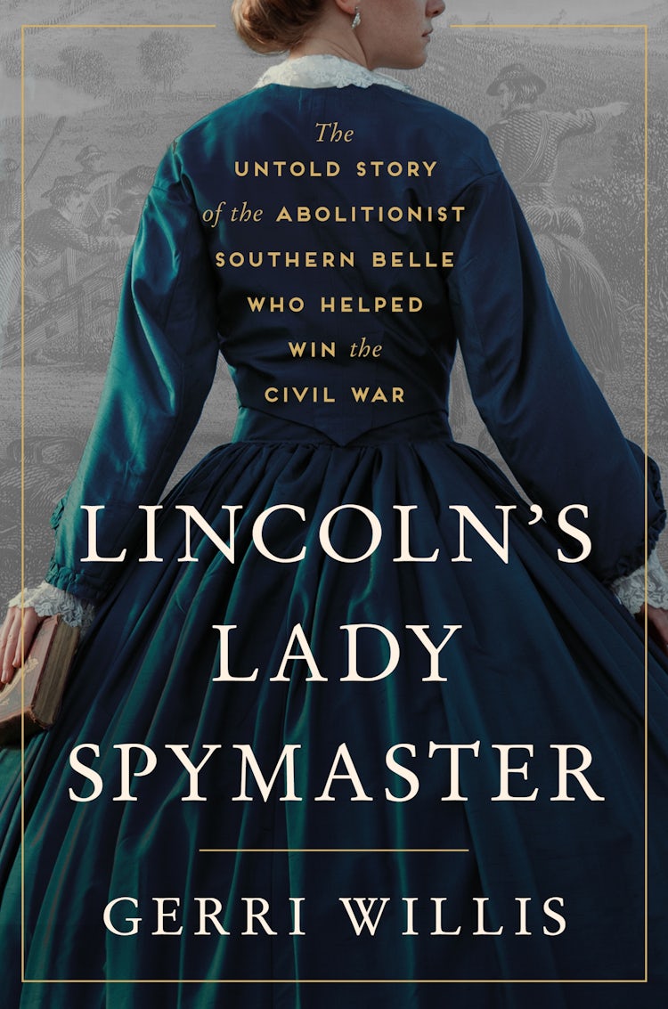 Cover image for Lincoln’s Lady Spymaster, isbn: 9780063333666
