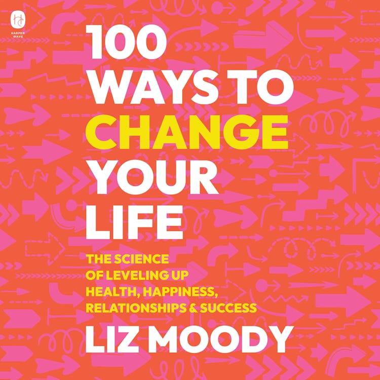 Cover image for 100 Ways to Change Your Life, isbn: 9780063333734