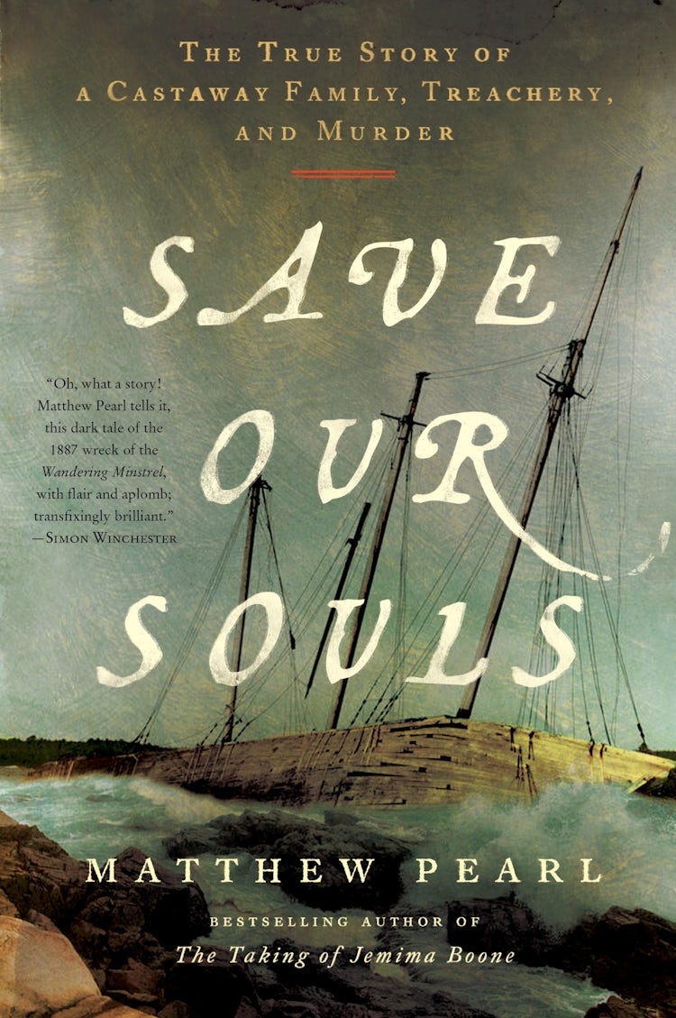 Cover image for Save Our Souls: The True Story of a Castaway Family, Treachery, and Murder, isbn: 9780063338074