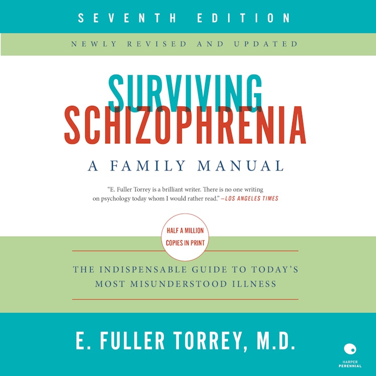 Cover image for Surviving Schizophrenia, 7th Edition, isbn: 9780063339279