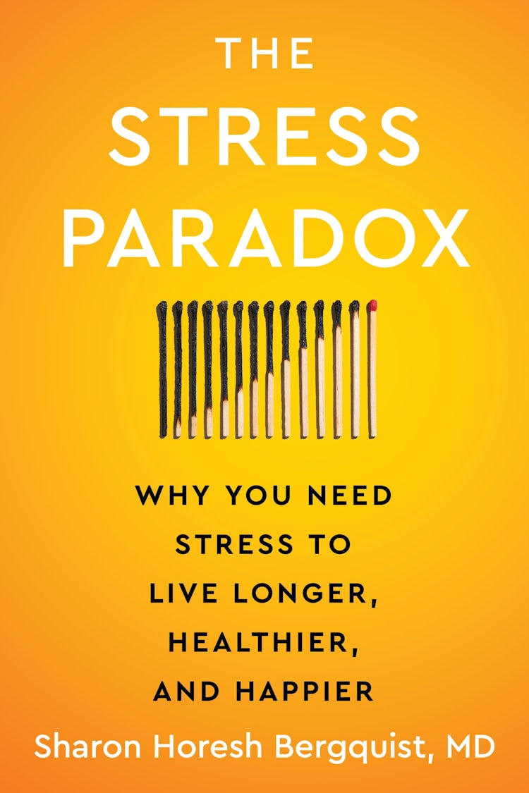Cover image for The Stress Paradox: Why You Need Stress to Live Longer, Healthier, and Happier, isbn: 9780063345966