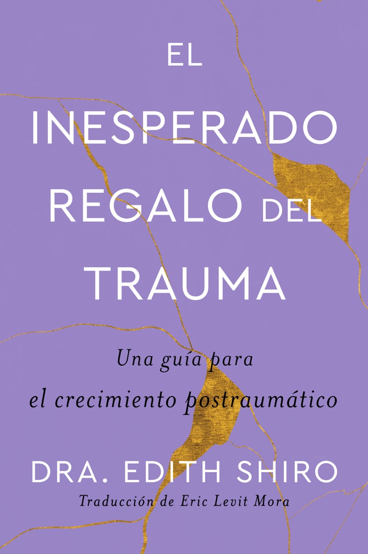 Cover image for The Unexpected Gift of Trauma \ El insospechado regalo del trauma (Sp.), isbn: 9780063346512