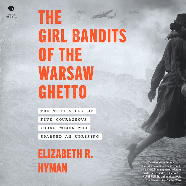 Cover image for The Girl Bandits of the Warsaw Ghetto, isbn: 9780063355033