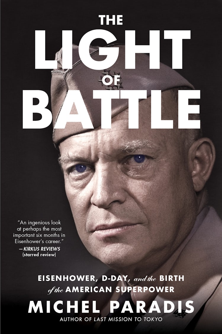 Cover image for The Light of Battle: Eisenhower, D-Day, and the Birth of the American Superpower, isbn: 9780063355163