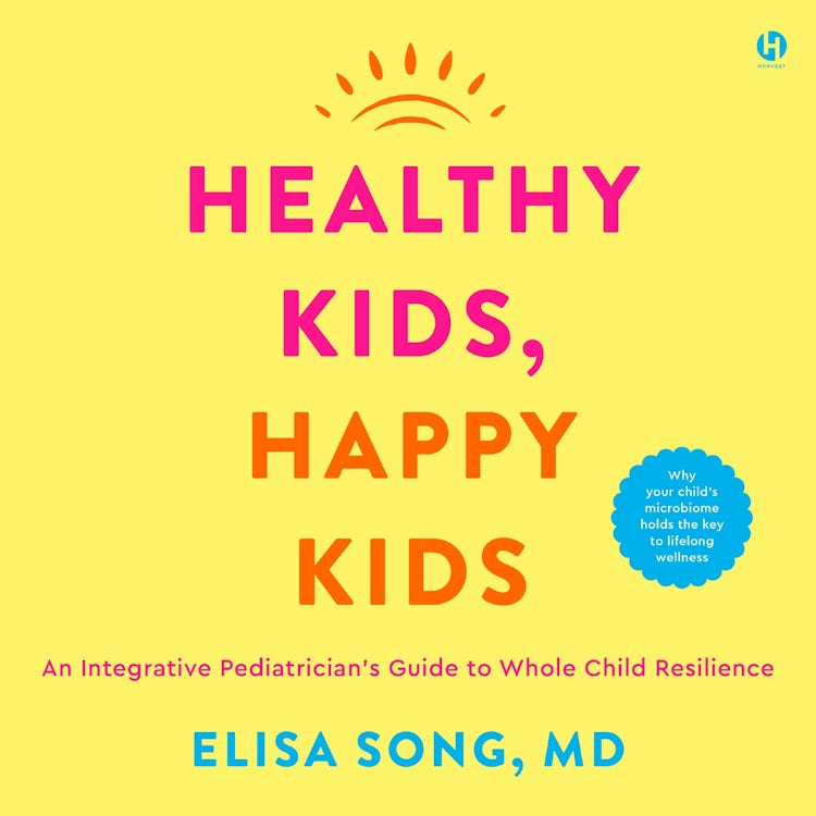 Cover image for Healthy Kids, Happy Kids, isbn: 9780063356825
