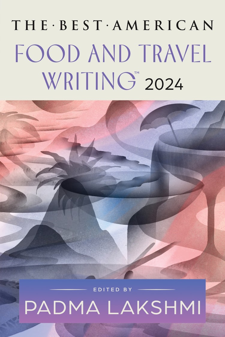 Cover image for The Best American Food and Travel Writing 2024, isbn: 9780063370647