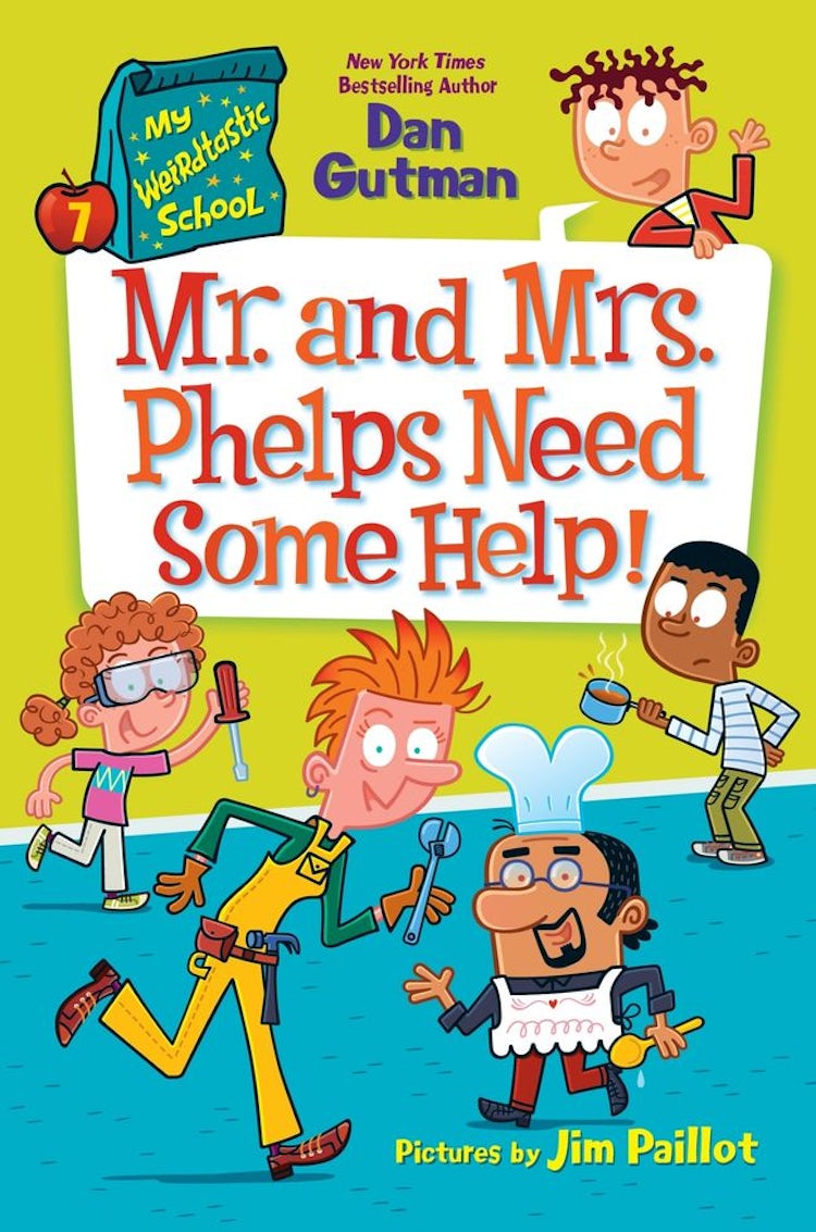 Cover image for My Weirdtastic School #7: Mr. And Mrs. Phelps Need Some Help!, isbn: 9780063373884