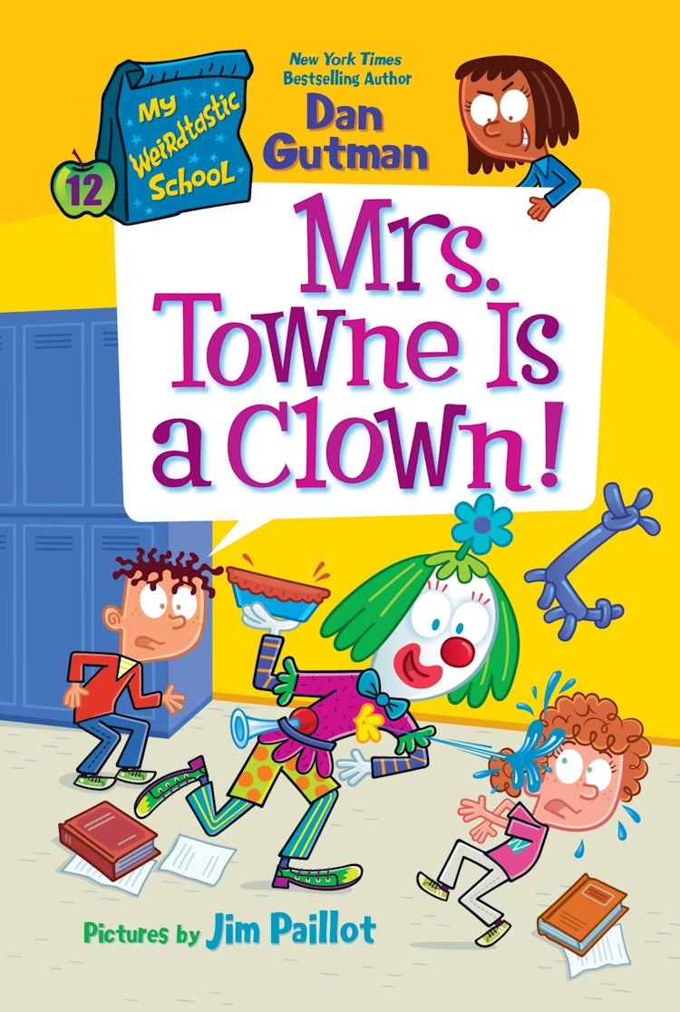 Cover image for My Weirdtastic School #12: Mrs. Towne Is A Clown!, isbn: 9780063374126