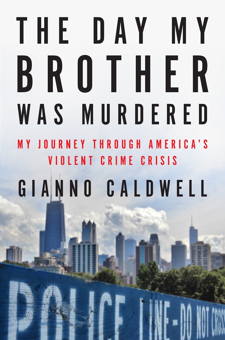 Cover image for The Day My Brother Was Murdered: My Journey Through America's Violent Crime Crisis, isbn: 9780063375253