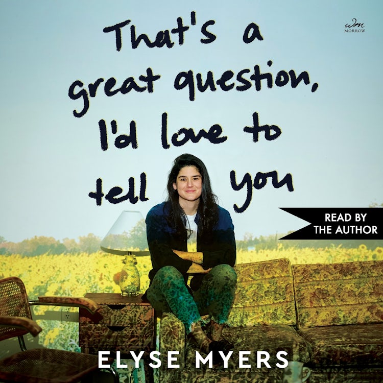 Cover image for That's a Great Question, I'd Love to Tell You, isbn: 9780063381339