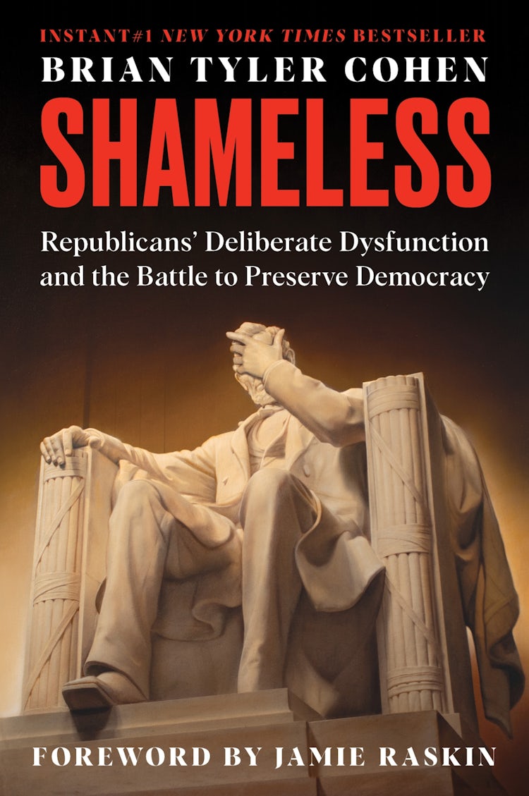 Cover image for Shameless: Republicans' Deliberate Dysfunction and the Battle to Preserve Democracy, isbn: 9780063392892