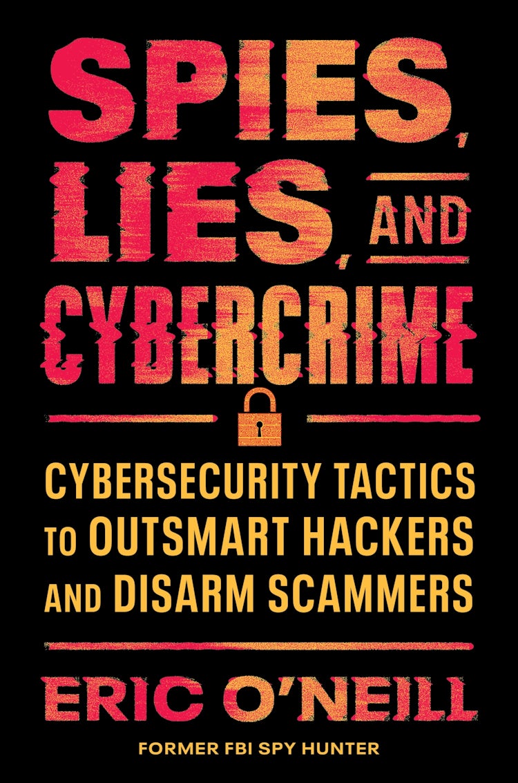 Cover image for Spies, Lies, and Cybercrime, isbn: 9780063398184