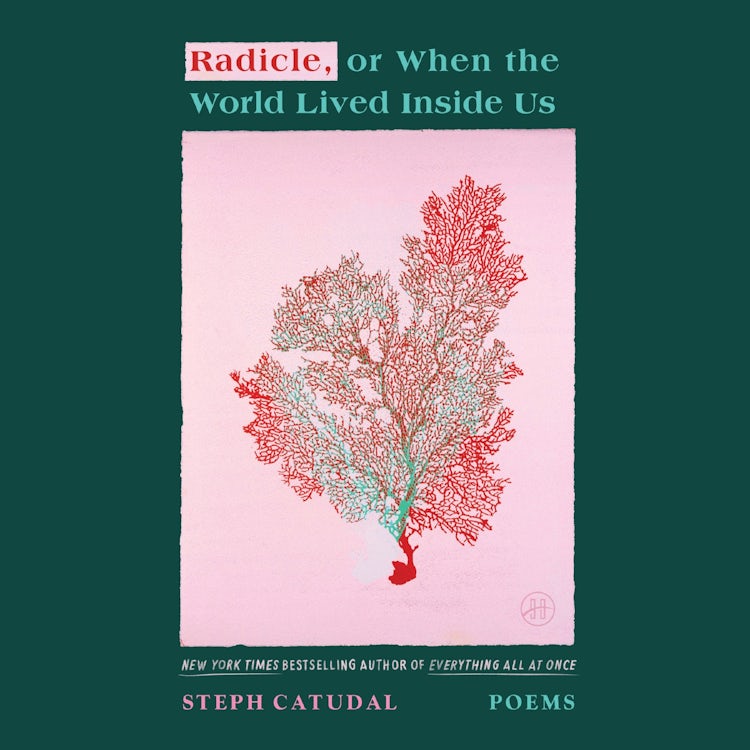 Cover image for Radicle, or When the World Lived Inside Us, isbn: 9780063414570