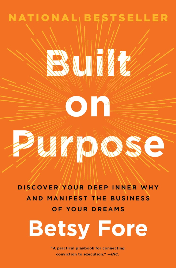 Cover image for Built on Purpose: Discover Your Deep Inner Why and Manifest the Business of Your Dreams, isbn: 9780063414846