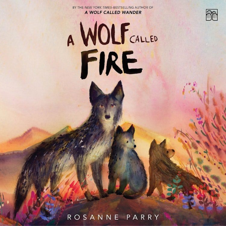 Cover image for A Wolf Called Fire, isbn: 9780063415171