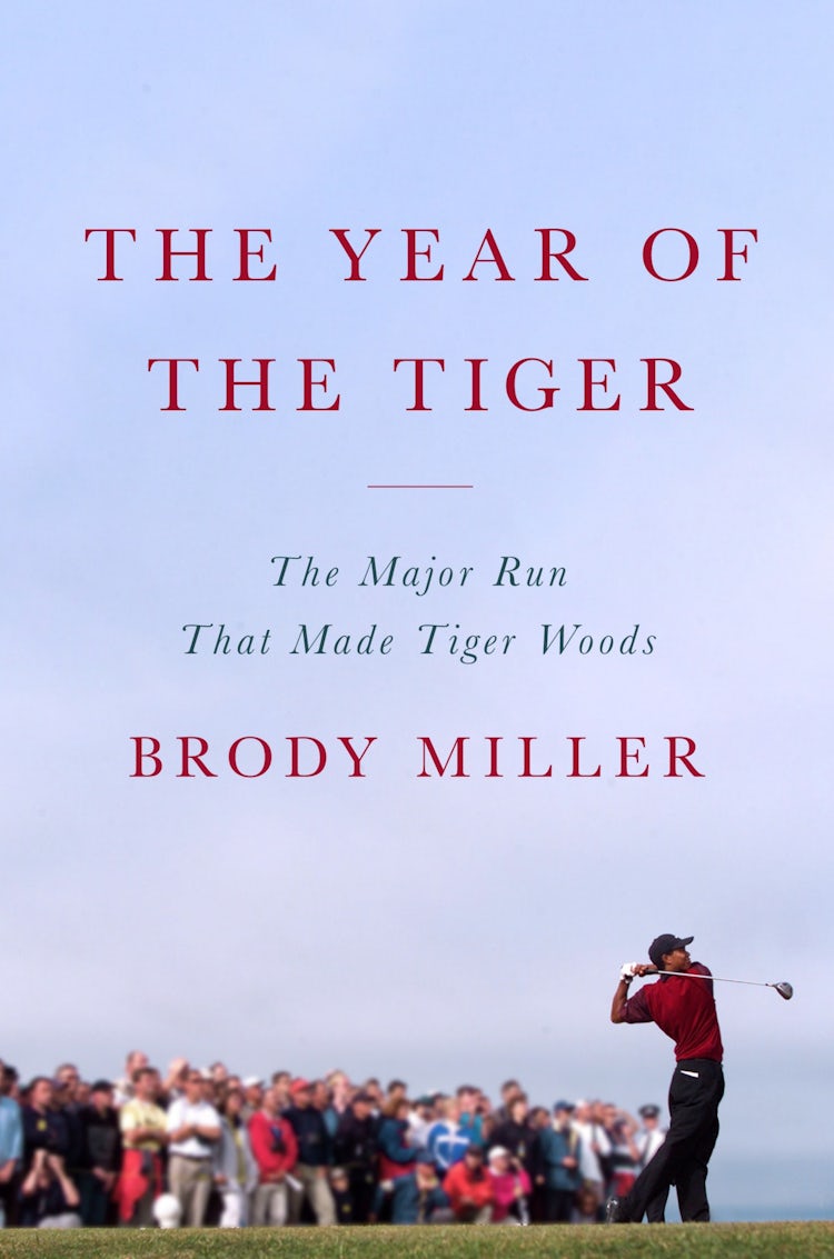 Cover image for The Year of the Tiger: The Major Run That Made Tiger Woods, isbn: 9780063418127