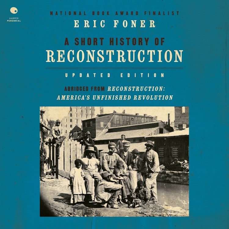 Cover image for A Short History of Reconstruction [Updated Edition], isbn: 9780063421936