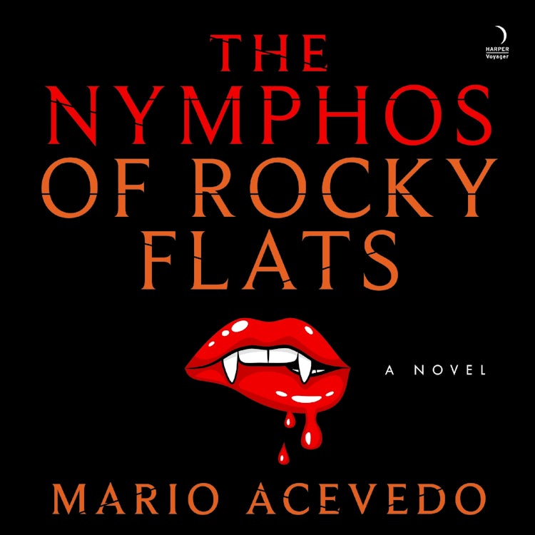 Cover image for The Nymphos of Rocky Flats, isbn: 9780063424050