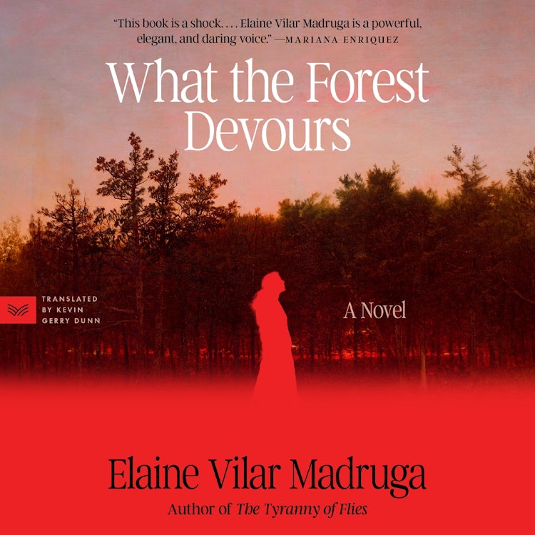 Cover image for What the Forest Devours, isbn: 9780063425552