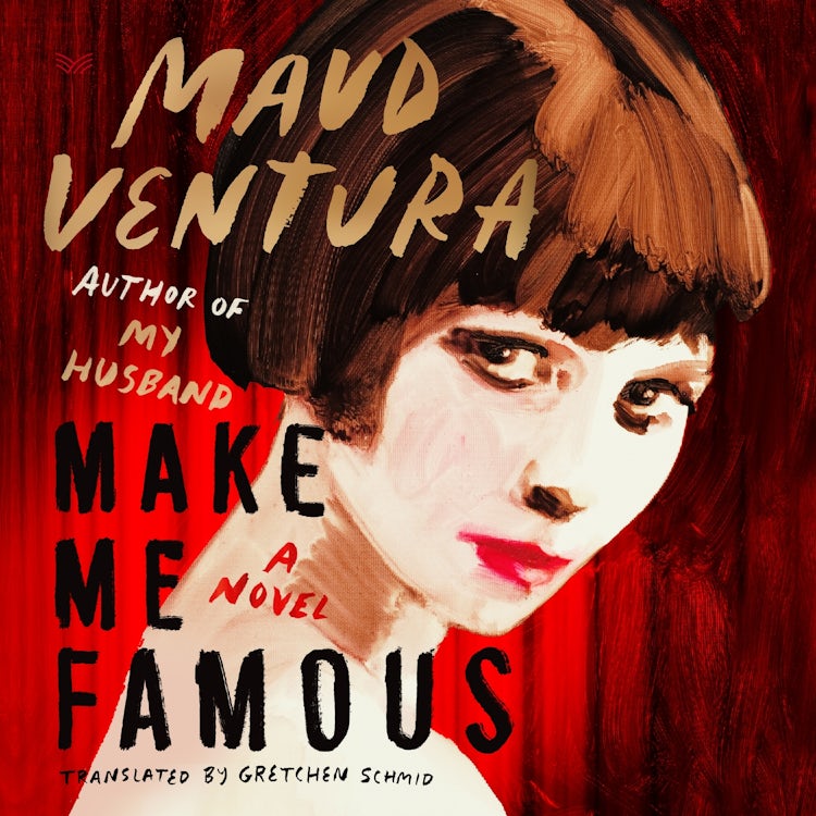 Cover image for Make Me Famous, isbn: 9780063427556