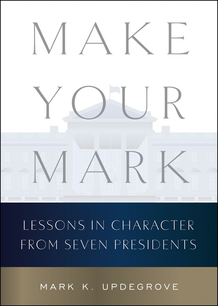 Cover image for Make Your Mark: Lessons in Character from Seven Presidents, isbn: 9780063430167