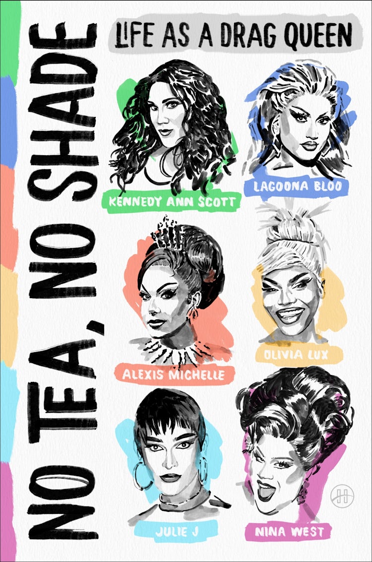 Cover image for No Tea, No Shade: Life as a Drag Queen, isbn: 9780063430556