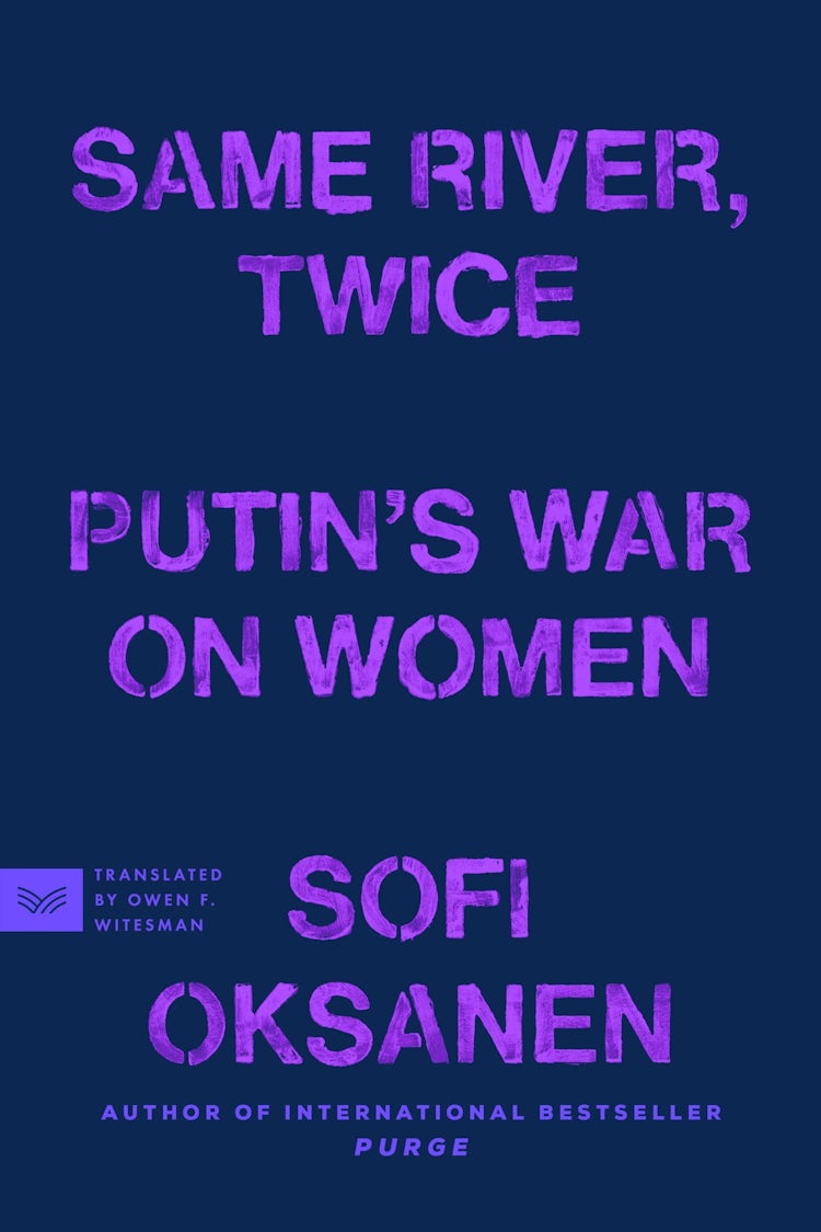 Cover image for Same River, Twice: Putin's War On Women, isbn: 9780063435445
