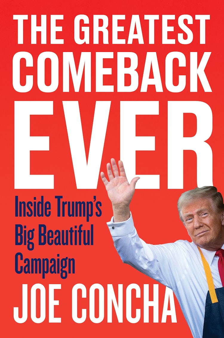 Cover image for The Greatest Comeback Ever: Inside Trump's Big Beautiful Campaign, isbn: 9780063435742
