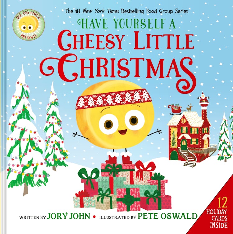 Cover image for Have Yourself A Cheesy Little Christmas: From the #1 New York Times bestselling creators of the Food Group series comes a deluxe picture book featuring the ever-popular character the Big Cheese, isbn: 9780063437869